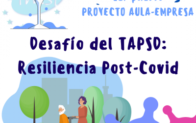I Premio Proyecto Aula – Empresa «Desafío del TAPSD: Resiliencia Post-Covid»